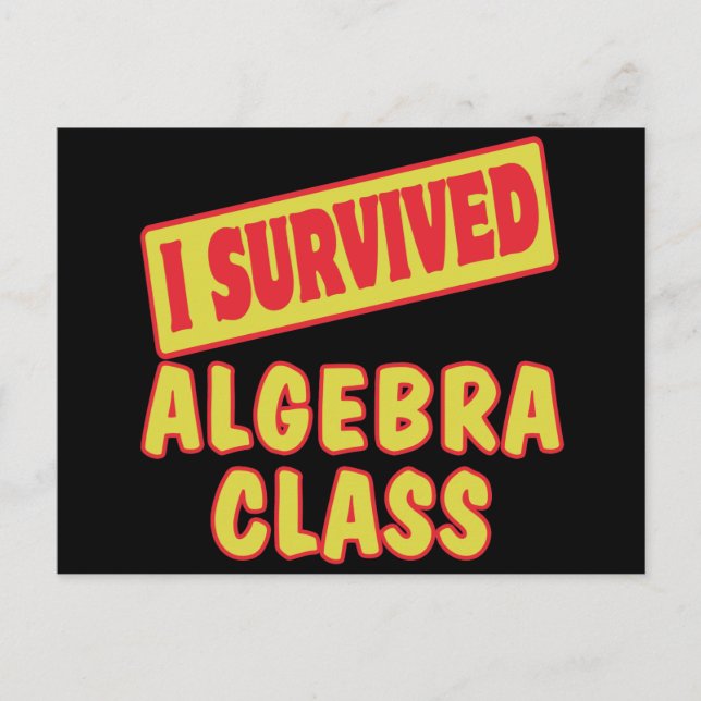 I SURVIVED ALGEBRA CLASS POSTCARD (Front)
