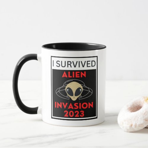 I Survived Alien Invasion 2023 Funny Alien Mug 
