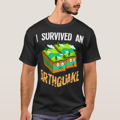 I Survived an Earthquake Gift Geology Teacher T_Shirt