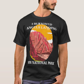 I Survived Angels Landing Hike Zion National Park T-Shirt