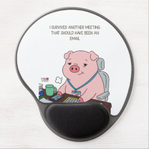 I Survived Another Meeting Gel Mouse Pad