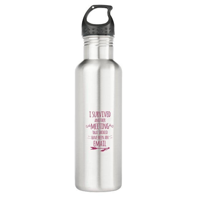 I Survived Another Meeting Stainless Steel Water Bottle (Front)