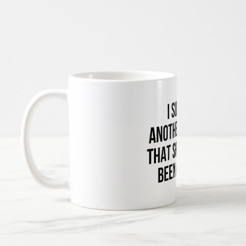 I survived another meeting that should have been a coffee mug