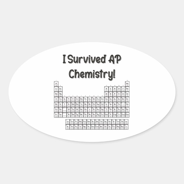 I Survived AP Chemistry! Oval Sticker (Front)