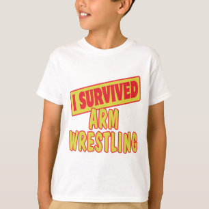 I SURVIVED ARM WRESTLING T-Shirt