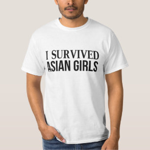I Survived Asian Girls T-Shirt