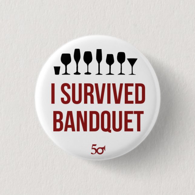 I Survived Bandquet Button (Front)