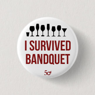 I Survived Bandquet Button
