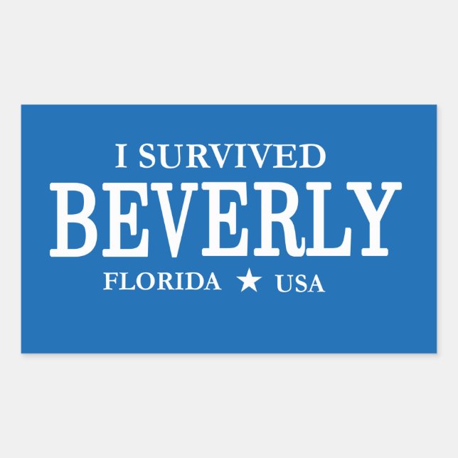 I Survived Beverly Funny Tourist Statement Rectangular Sticker (Front)
