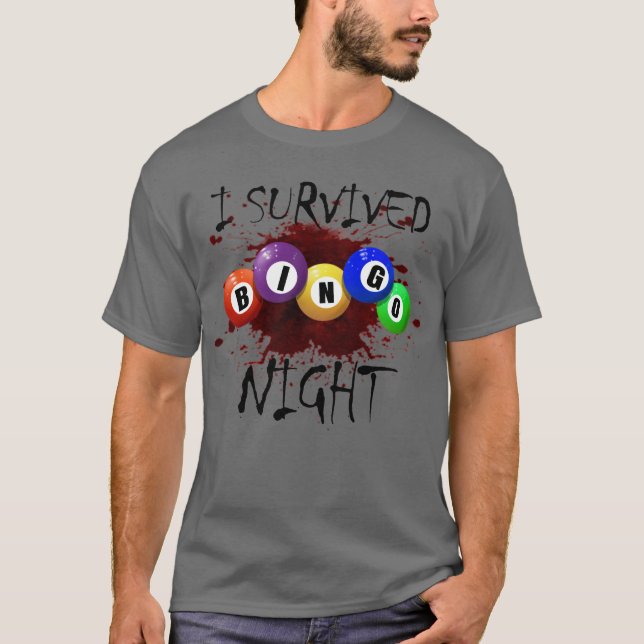 I Survived Bingo Night Bingo Gambling Horror Bingo T-Shirt (Front)