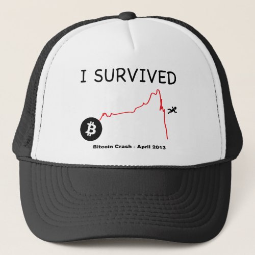 I Survived Bitcoin Crash _ April 2013 Trucker Hat