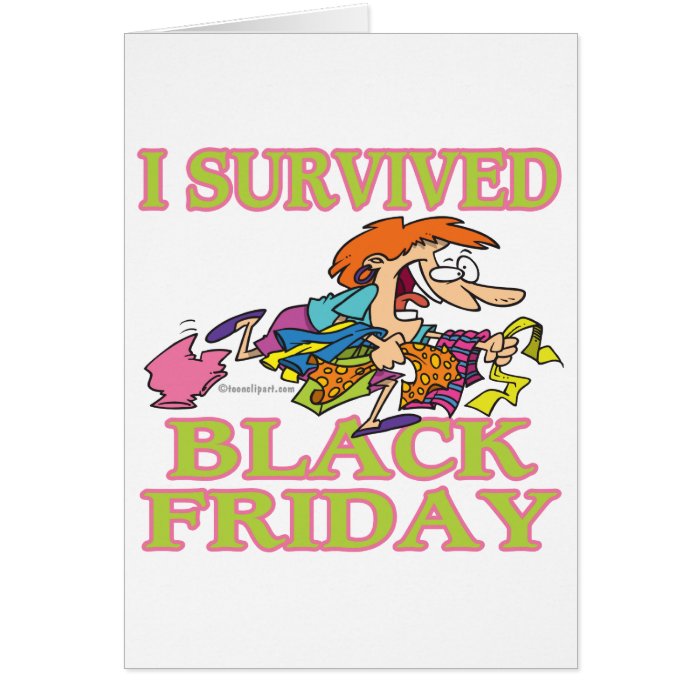 I SURVIVED BLACK FRIDAY FUNNY CARTOON CARDS