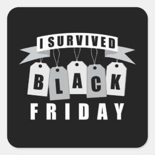 I Survived Black Friday Square Sticker