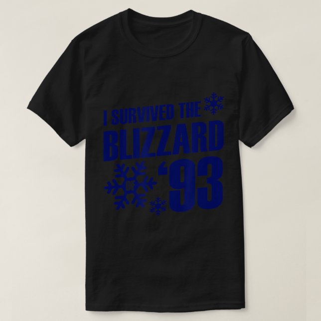 I survived blizzard of 93 T-Shirt (Design Front)