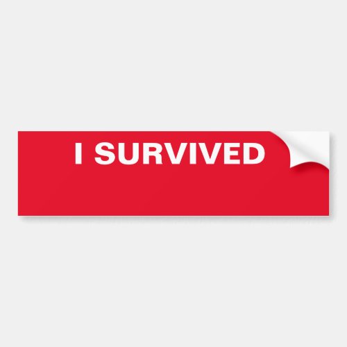 I Survived Bumper Sticker