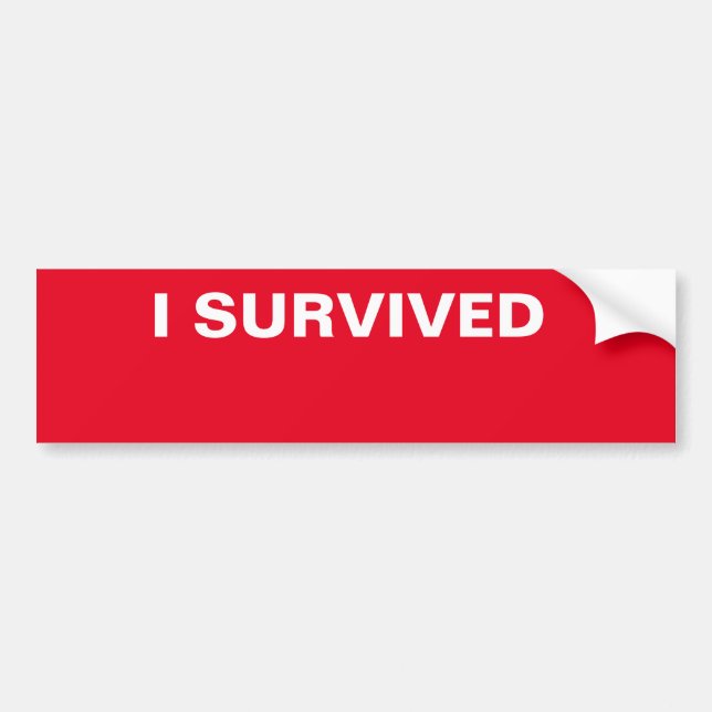 I Survived Bumper Sticker (Front)