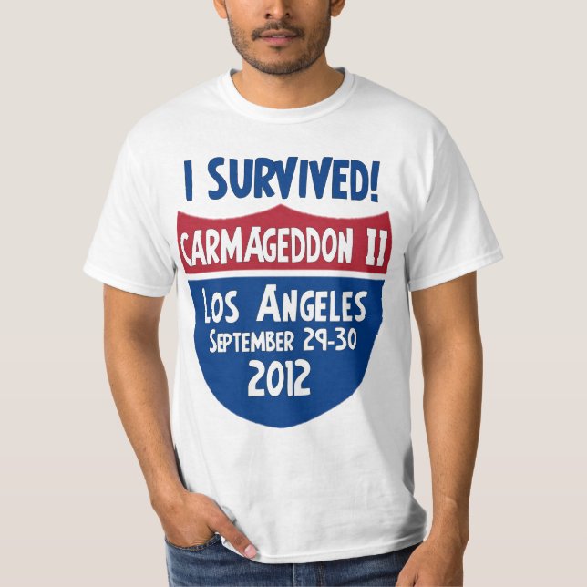I Survived Carmageddon 2 - Los Angeles 405 Closure T-Shirt (Front)