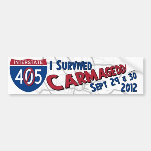 I Survived Carmageddon II _ 405 Closure Bumper Sticker