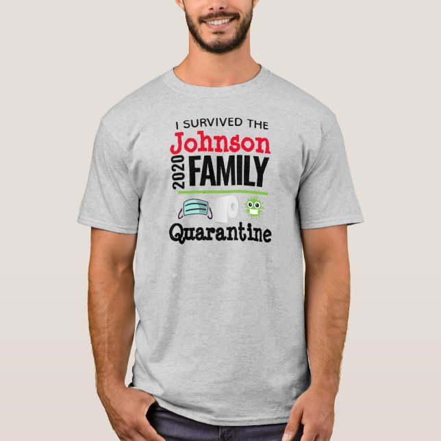 I Survived Coronavirus Quarantine Funny Family T-Shirt (Front)