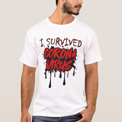 i survived coronavirus T_Shirt