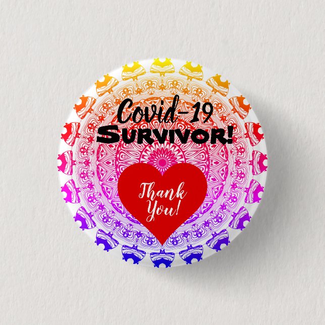I Survived Coveid-19 Badge! Button (Front)