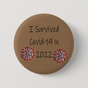 I Survived Covid-19 in 2022! Button