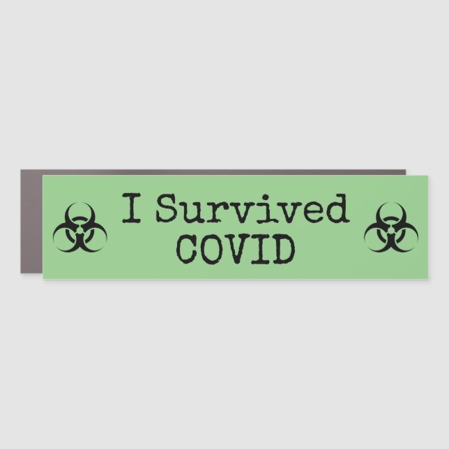 I Survived COVID Bumper Magnet (Front)
