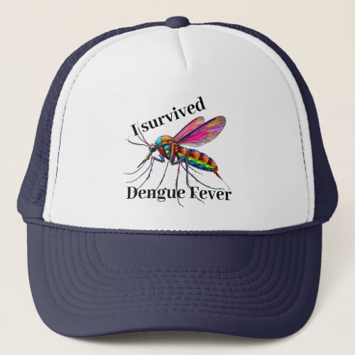 I survived dengue fever with mosquito Trucker Hat