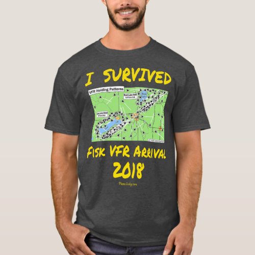 I Survived Fisk VFR Arrival 2018 t_shirt
