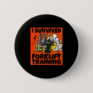 I Survived Forklift Training, New Forklift Operato Button