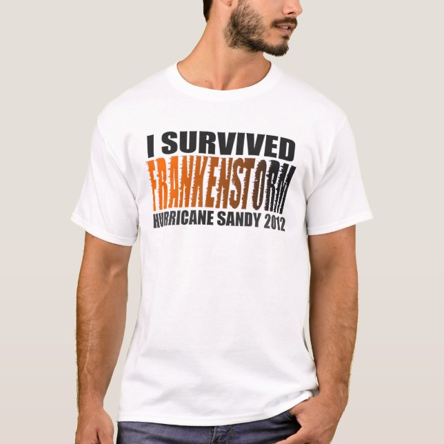 I Survived FRANKENSTORM Hurricane Sandy 2012 Shirt (Front)