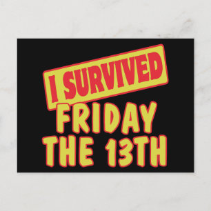 I SURVIVED FRIDAY THE 13TH POSTCARD