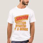 I SURVIVED GETTING SPRAYED BY SKUNK T-Shirt