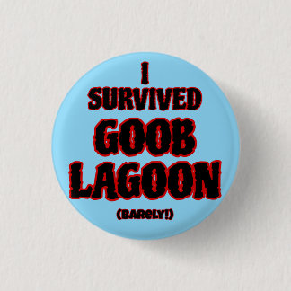 I survived Goob Lagoon Button