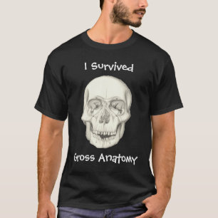 "I Survived Gross Anatomy" dark shirt