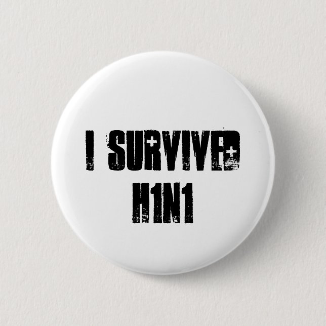 I survived H1N1 Button (Front)
