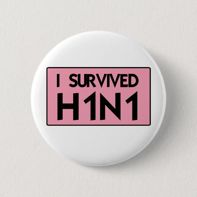 I Survived H1N1 Pinback Button (Front)