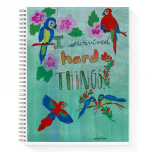 I Survived Hard Things Quoted Parrot Journal