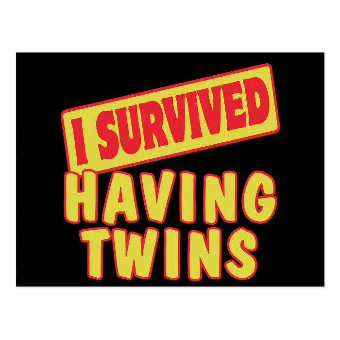 I SURVIVED HAVING TWINS POSTCARD