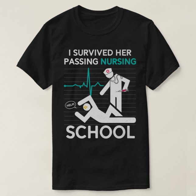 I Survived Her Passing Nursing School Graduation F T-Shirt (Design Front)