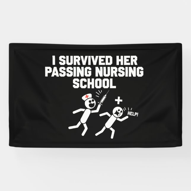 I Survived Her Passing Nursing School Nurse Banner (Horizontal)