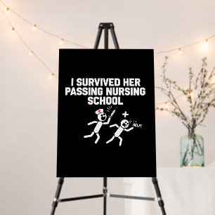 I Survived Her Passing Nursing School Nurse Foam Board
