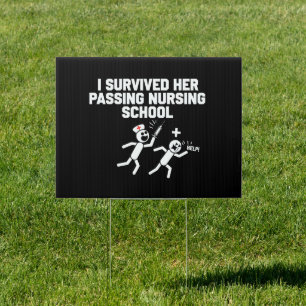 I Survived Her Passing Nursing School Nurse Sign