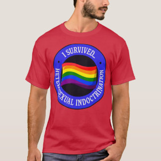 I Survived Heterosexual Indoctrination Pride T-Shirt