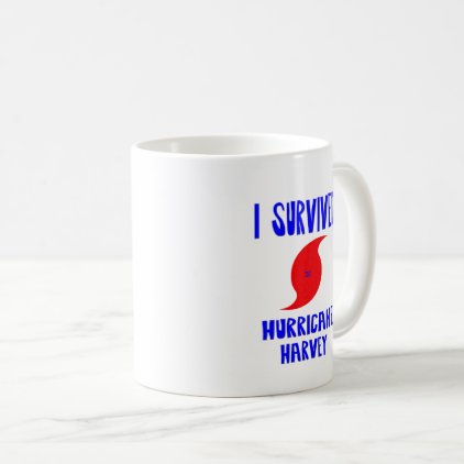 I Survived Hurricane Harvey Coffee Mug