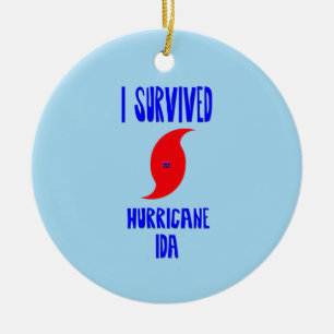 I Survived Hurricane Ida Ceramic Ornament