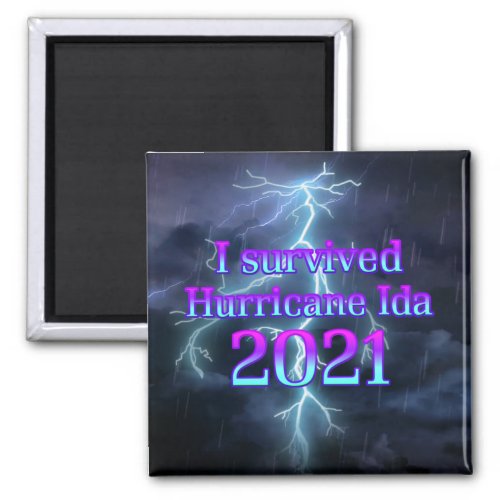 I survived Hurricane Ida Magnet