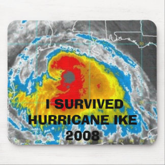 I SURVIVED HURRICANE IKE 2008 MOUSEPAD