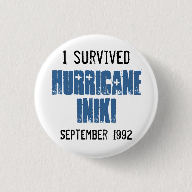I Survived Hurricane Iniki Pinback Button (Front)