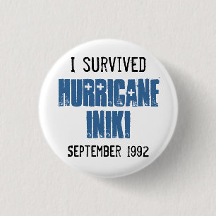 I Survived Hurricane Iniki Pinback Button
